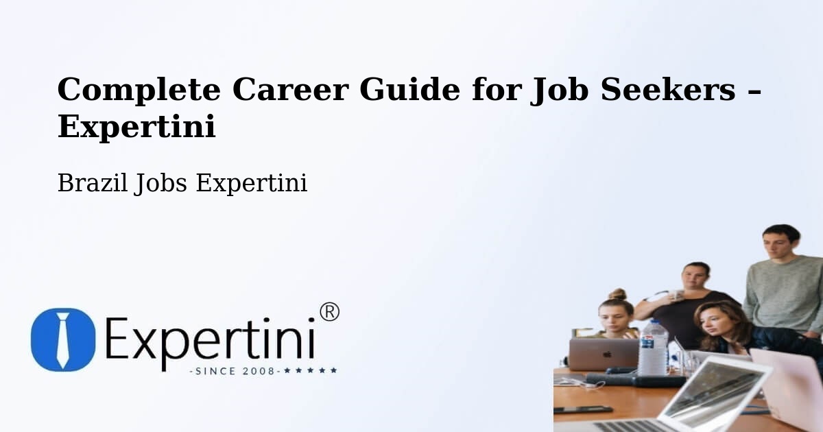 Career Guide for Job Seekers – Edéia - Edéia, Brazil Jobs Expertini
