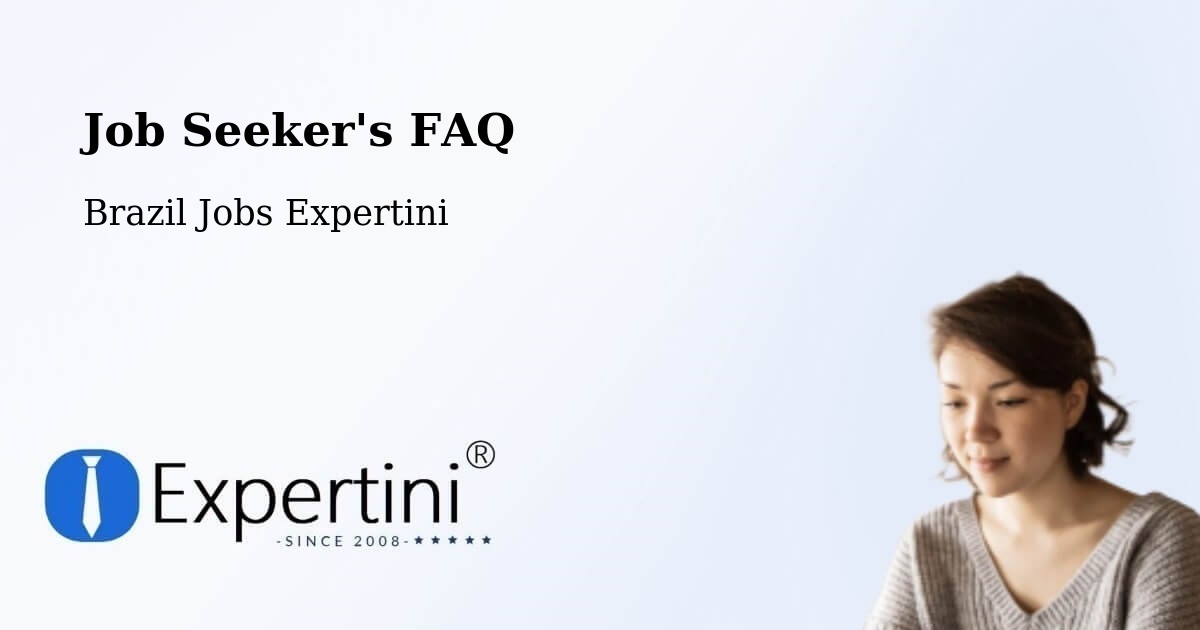 Job Seeker FAQ – Edéia - Brazil Jobs Expertini
