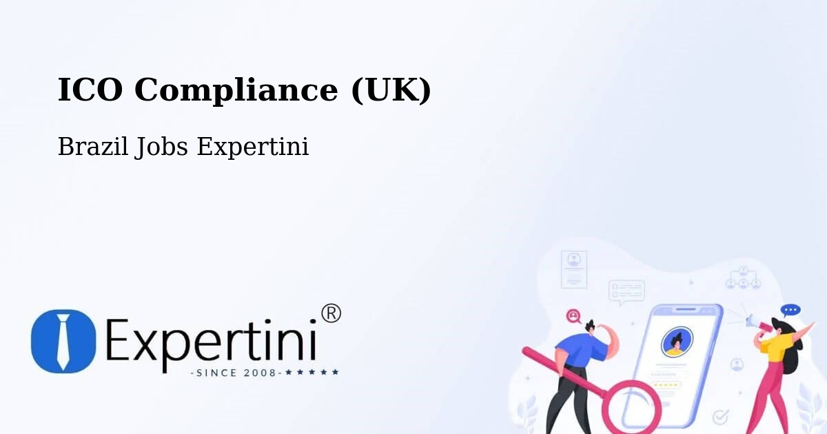 UK Data Protection & ICO Compliance – Edéia - Brazil Jobs Expertini