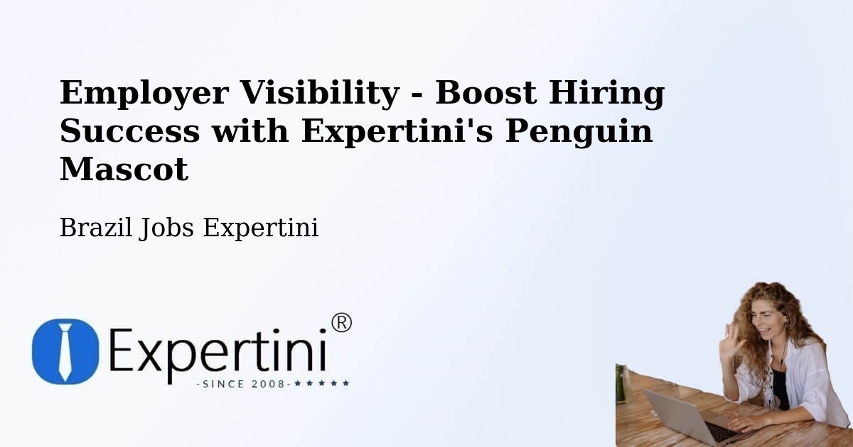 Employer Visibility Strategy – Edéia - Brazil Jobs Expertini